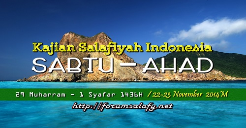 Audio: Kajian Salafiyah Indonesia Sabtu-Ahad / 29 Muharram – 1 Shafar 1436H