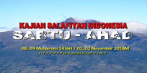 Audio Kajian Salafiyah Sabtu-Ahad 08-09 Muharrom 1436 H/01-02 November 2014 M