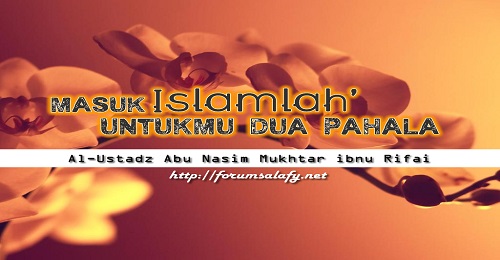 Masuk Islamlah, Untukmu Dua Pahala