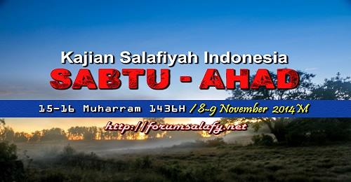 Audio Kajian Salafiyah Sabtu-Ahad 15-16 Muharrom 1436 H/08-09 November 2014 M