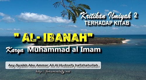 Kritikan Ilmiyah Terhadap Kitab Al-Ibanah Karya Muhammad Al Imam ~ Bagian 2