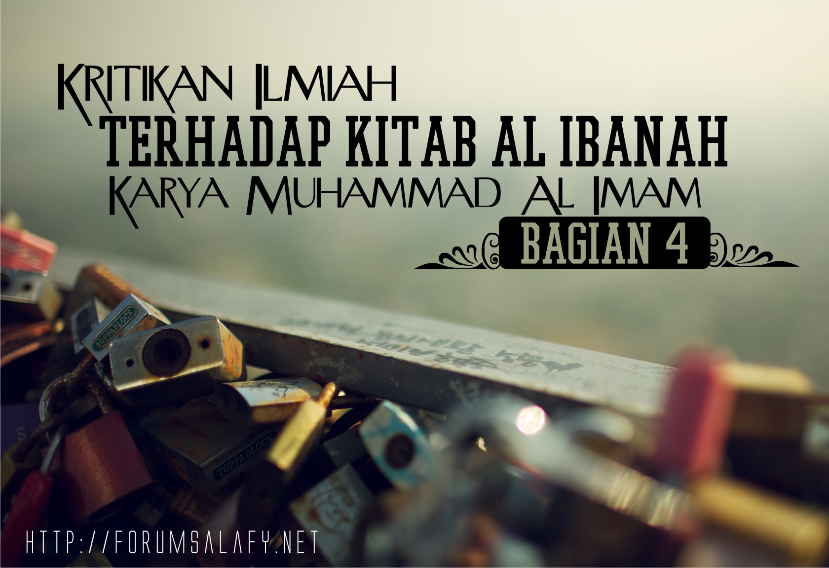 Kritikan Ilmiyah Terhadap Kitab Al-Ibanah Karya Muhammad Al Imam ~ Bagian 4