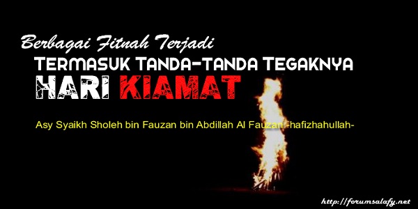 Berbagai Fitnah Terjadi Termasuk Tanda-tanda Tegaknya Hari Kiamat
