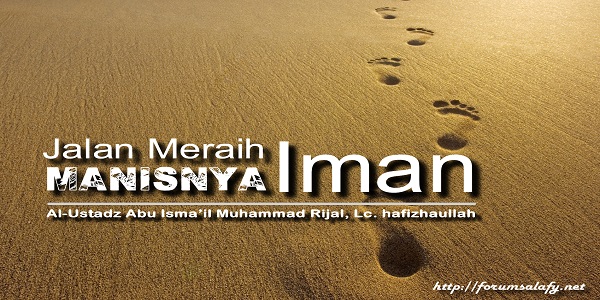 Jalan Meraih Manisnya Iman