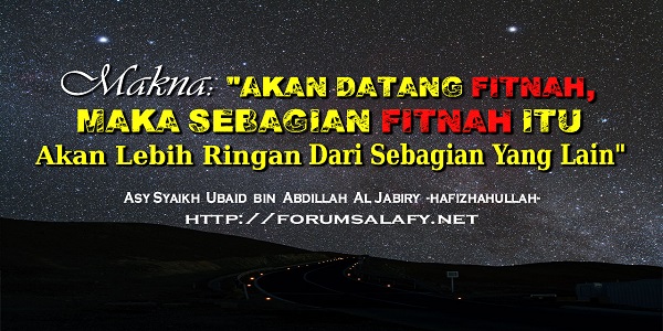 Fitnah yang Telah Terjadi Adalah Pembuka Untuk Yang Akan Datang