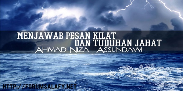 Menjawab Pesan Kilat dan Opini Jahat Ahmad Niza Assundawi