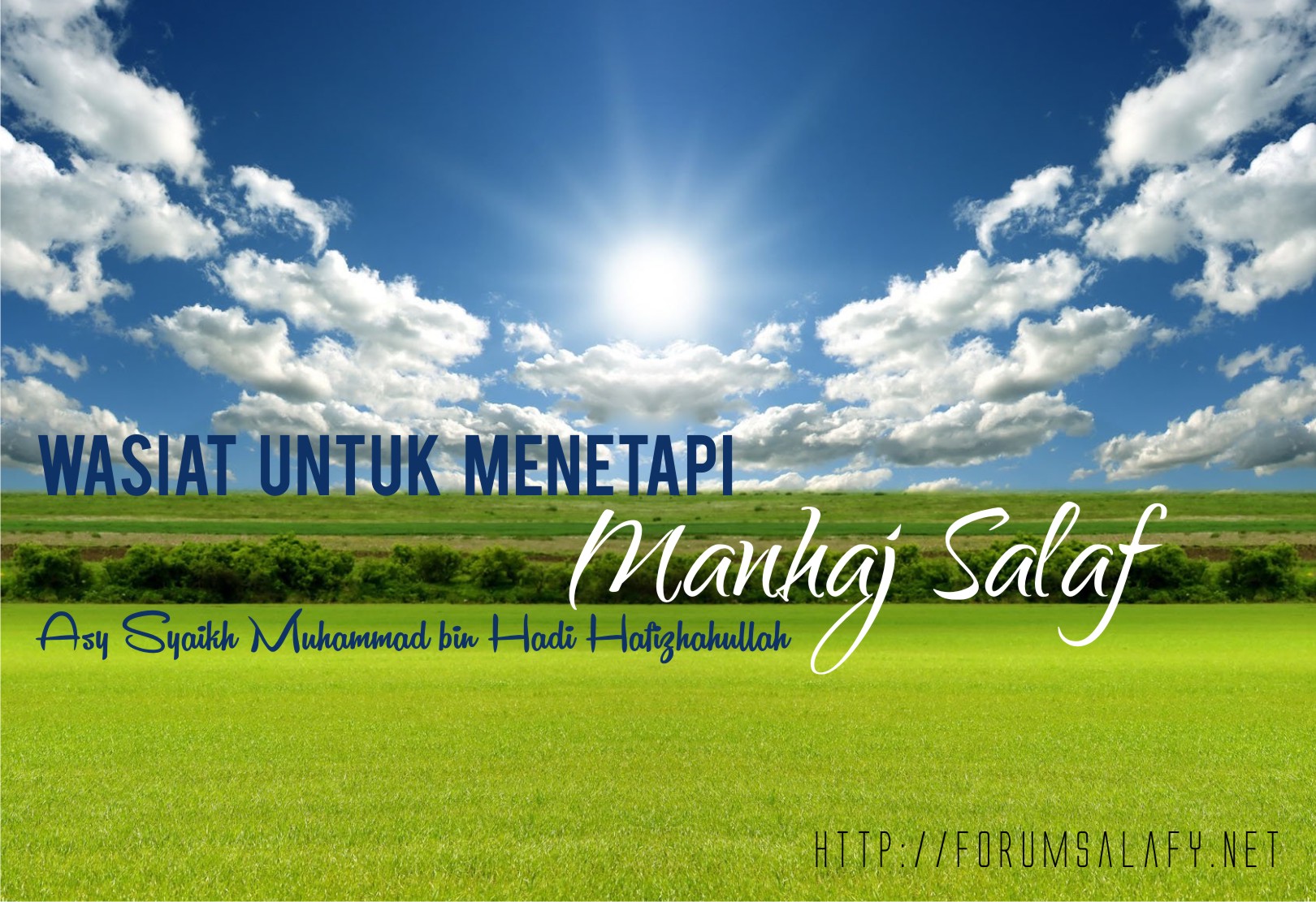 Wasiat Untuk Menetapi Manhaj Salaf