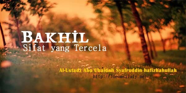 Bakhil Sifat yang Tercela