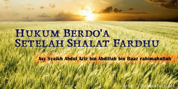 Hukum Berdo’a Setelah Shalat Fardhu