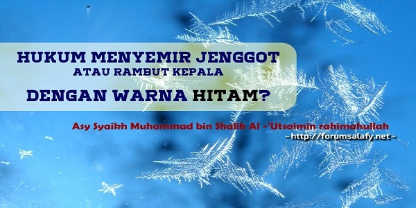 Hukum Menyemir Jenggot atau Rambut Kepala Dengan Warna Hitam?